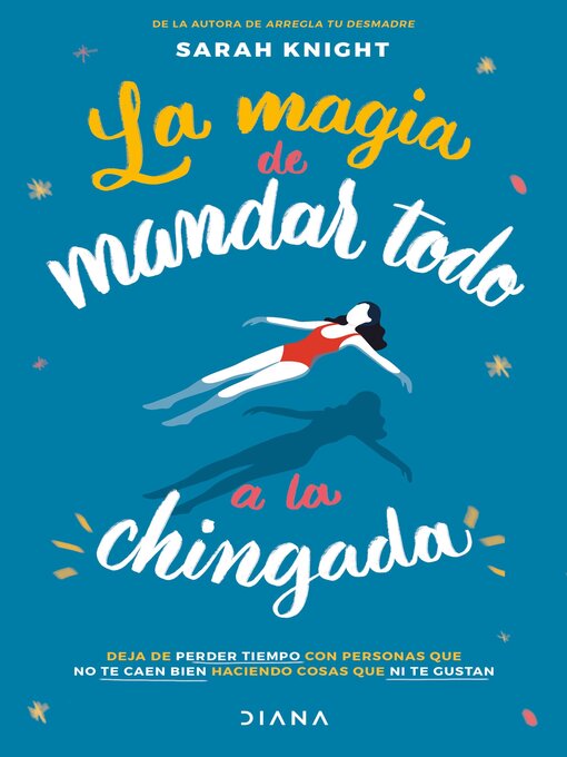 Title details for La magia de mandar todo a la chingada by Sarah Knight - Wait list